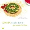 Omnia Kochbuch Leicht & Fit -genussvoll essen